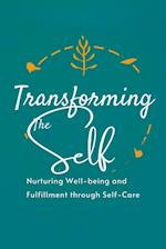 Transforming the Self