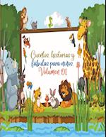 Cuentos, historias y fábulas para niños. Volumen 01