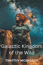 Galactic Kingdom of the Wild