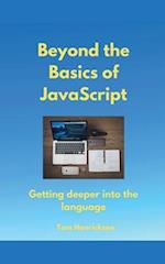 Beyond the Basics of JavaScript