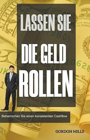 Lassen sie die Geld Rollen