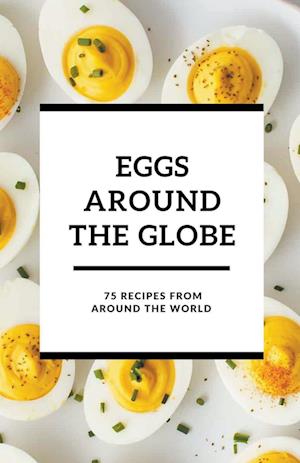 Eggs Around the Globe