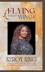 Flying Without Wings - A collection of poems that will open your heart to the enchanted world of love and life's magical mysteries