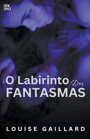 O labirinto dos fantasmas