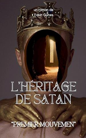 L'héritage De Satan - Premier Geste