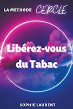 Libérez-vous du Tabac - La méthode CERCLE