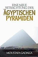 Eine Neue Betrachtung Der Ägyptischen Pyramiden