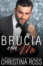 Brucia con Me (Volume 2)