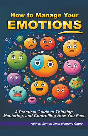 How to Manage Your Emotions.