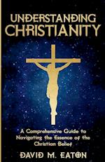 Understanding Christianity