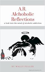 A.R. Alcoholic Reflections