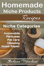 Homemade Niche Products Recipes