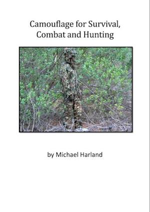 Camouflage for Survival Combat an Hunting