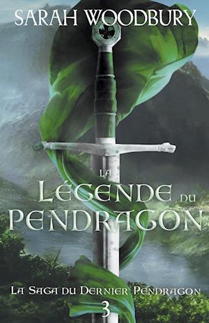 La Légende du Pendragon