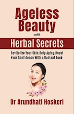 Ageless Beauty with Herbal Secrets