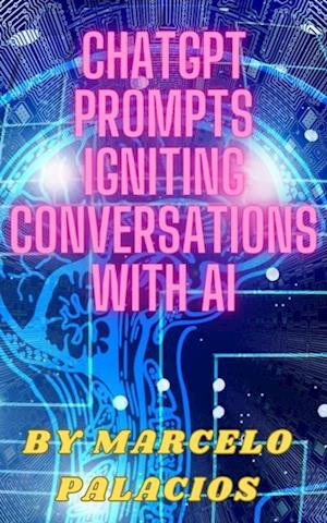 Chatgpt Prompts Igniting Conversations With AI