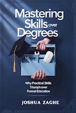 Mastering Skills Over Degrees