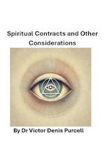 Spiritual Contracts and Other Considerations