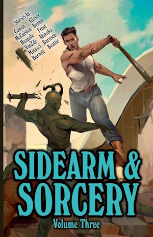 Sidearm & Sorcery Volume Three