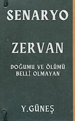 Zervan - Do¿umu ve Ölümü Belli Olmayan