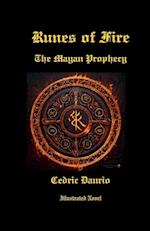 Runes of Fire- The Mayan Prophecy- Illustrated Novel