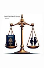 Legal Ties, Family Bonds