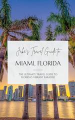 Jake's Travel Guide to Miami, Florida