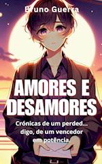 Amores e Desamores