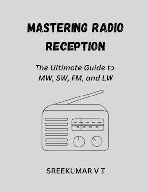 Mastering Radio Reception