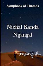 Nizhal Kanda Nijangal