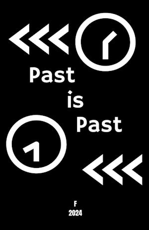 Past is Past