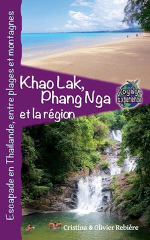 Khao Lak, Phang Nga et la Région, Escapade en Thaïlande