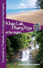 Khao Lak, Phang Nga et la Région, Escapade en Thaïlande