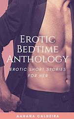 Erotic Bedtime Anthology - Erotic Short Stories for Her