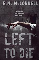 Left To Die