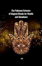 The Pakistani Grimoire of Magical Rituals for Wealth and Abundance