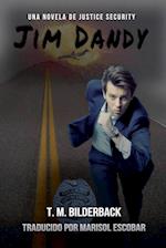 Jim Dandy - Una Novela De Justice Security