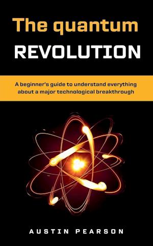 The quantum revolution