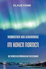 Verbrechen und Geheimnisse im hohen Norden