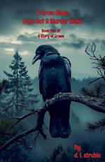 A Crow Alone Does Not A Murder Make