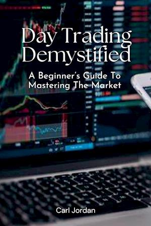 Day Trading Demystified