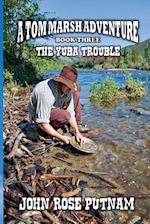 The Yuba Trouble