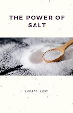 The Power of Salt