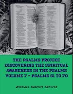 The Psalms Project Volume Seven - Discovering the Spiritual World through the Psalms - Psalm 61-70