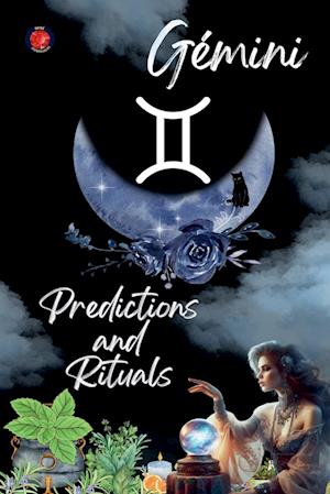 Gemini Predictions and Rituals 2025