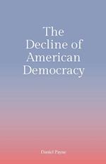 The Decline of American Democracy