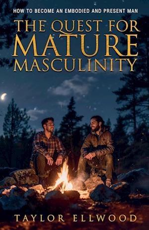 The Quest for Mature Masculinity