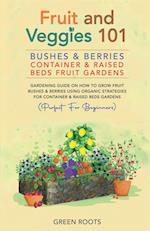 Fruit and Veggies 101 - Bushes & Berries