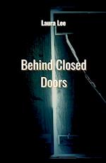 Behind Closed Doors