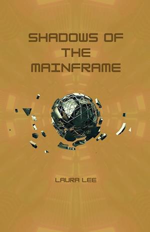 Shadows of the Mainframe